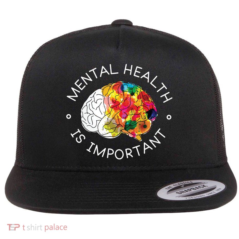 Mental Health Is Important Awareness Flatbill Hat