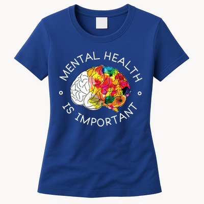 Mental Health Is Important Awareness Womens T-Shirt