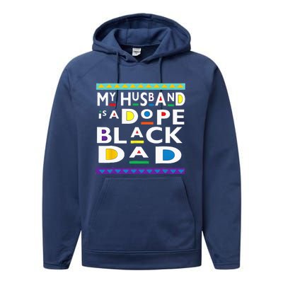 My Husband Is A Dope Black Dad Happy Fathers Day Performance Fleece Hoodie