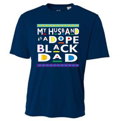 My Husband Is A Dope Black Dad Happy Fathers Day Cooling Performance Crew T-Shirt