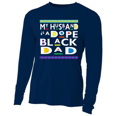 My Husband Is A Dope Black Dad Happy Fathers Day Cooling Performance Long Sleeve Crew