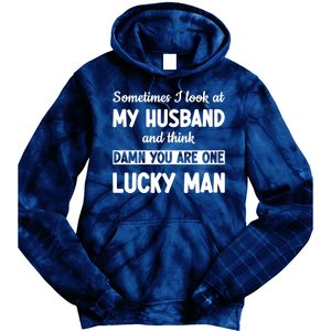 My Husband Is One Lucky Man Funny Tie Dye Hoodie