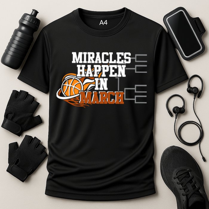Miracles Happen In March Basketball Madness Brackets Gift Cooling Performance Crew T-Shirt