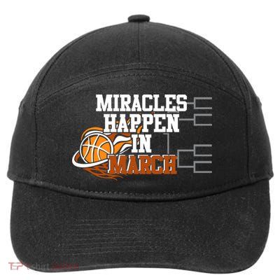Miracles Happen In March Basketball Madness Brackets Gift 7-Panel Snapback Hat