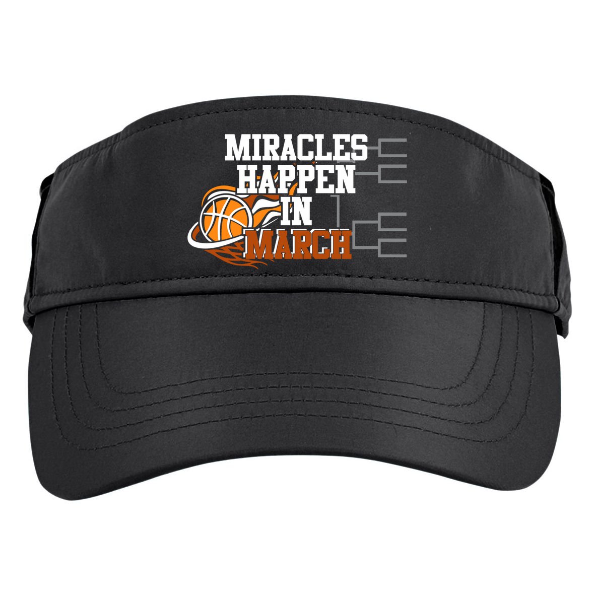 Miracles Happen In March Basketball Madness Brackets Gift Adult Drive Performance Visor