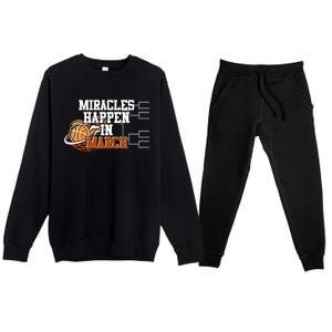 Miracles Happen In March Basketball Madness Brackets Gift Premium Crewneck Sweatsuit Set