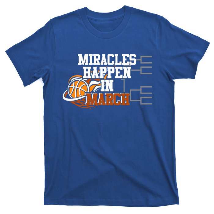 Miracles Happen In March Basketball Madness Brackets Gift T-Shirt