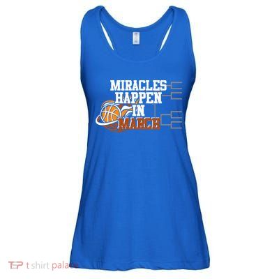 Miracles Happen In March Basketball Madness Brackets Gift Ladies Essential Flowy Tank