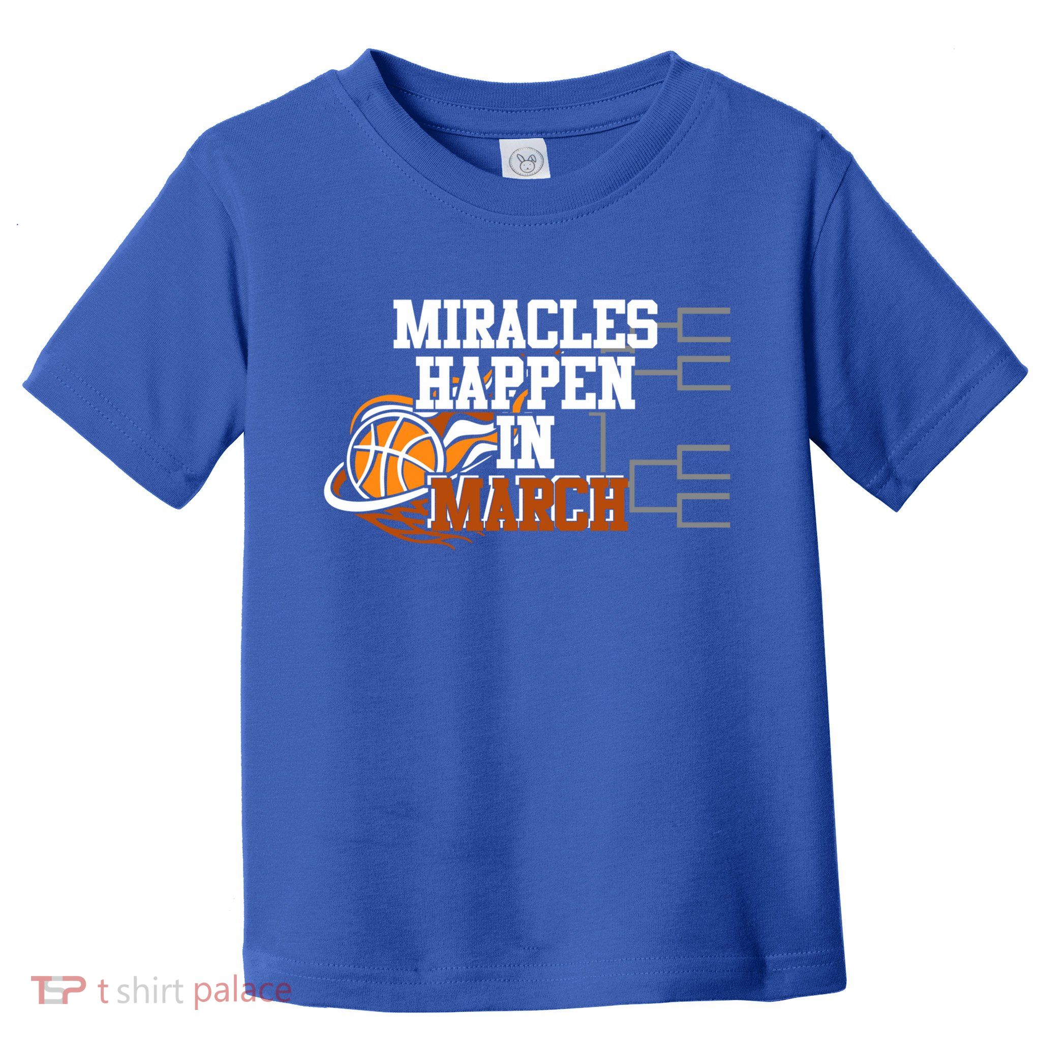 Miracles Happen In March Basketball Madness Brackets Gift Toddler T-Shirt