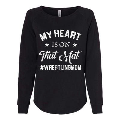 My Heart Is On That Mat Wrestling Mom Gift Womens California Wash Sweatshirt