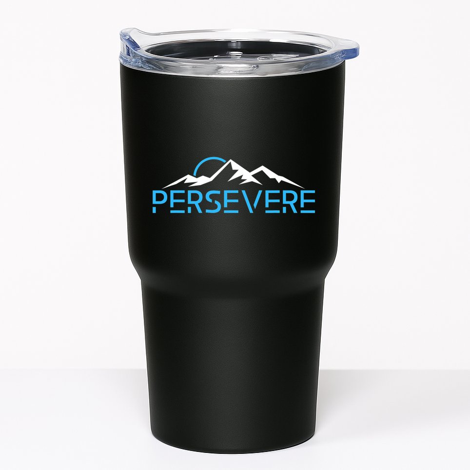 Mountains Hiking Inspiration Persevere Tumbler