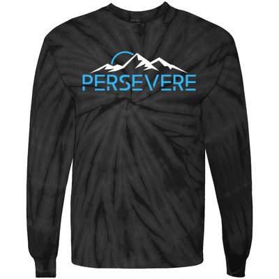 Mountains Hiking Inspiration Persevere Tie-Dye Long Sleeve Shirt