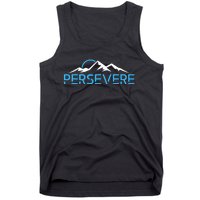 Mountains Hiking Inspiration Persevere Tank Top