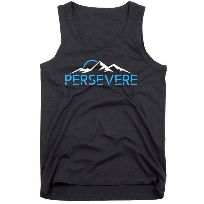 Mountains Hiking Inspiration Persevere Tank Top