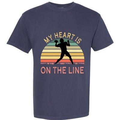 My Heart Is On The Line Football Offense Retro Design Garment-Dyed Heavyweight T-Shirt