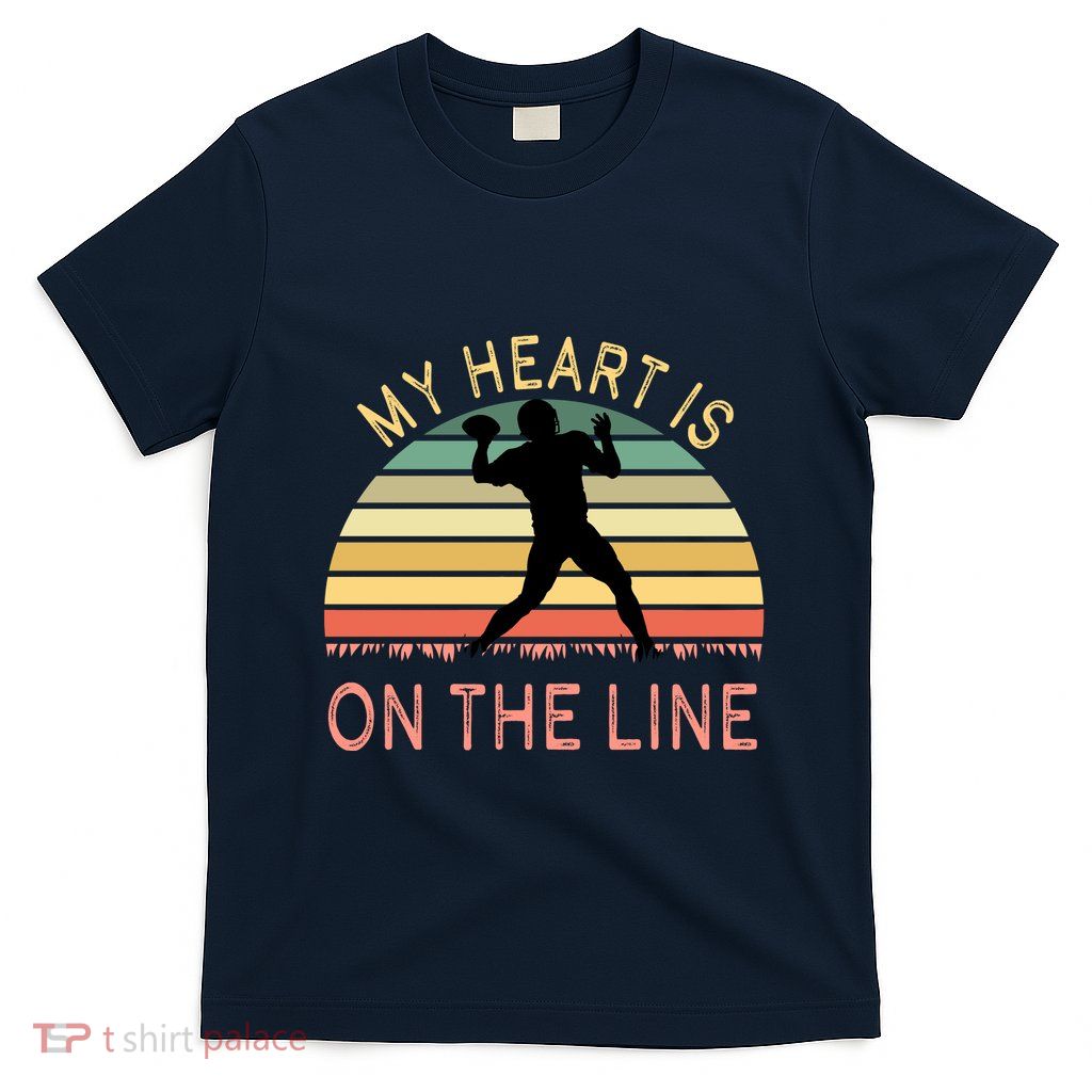 My Heart Is On The Line Football Offense Retro Design T-Shirt