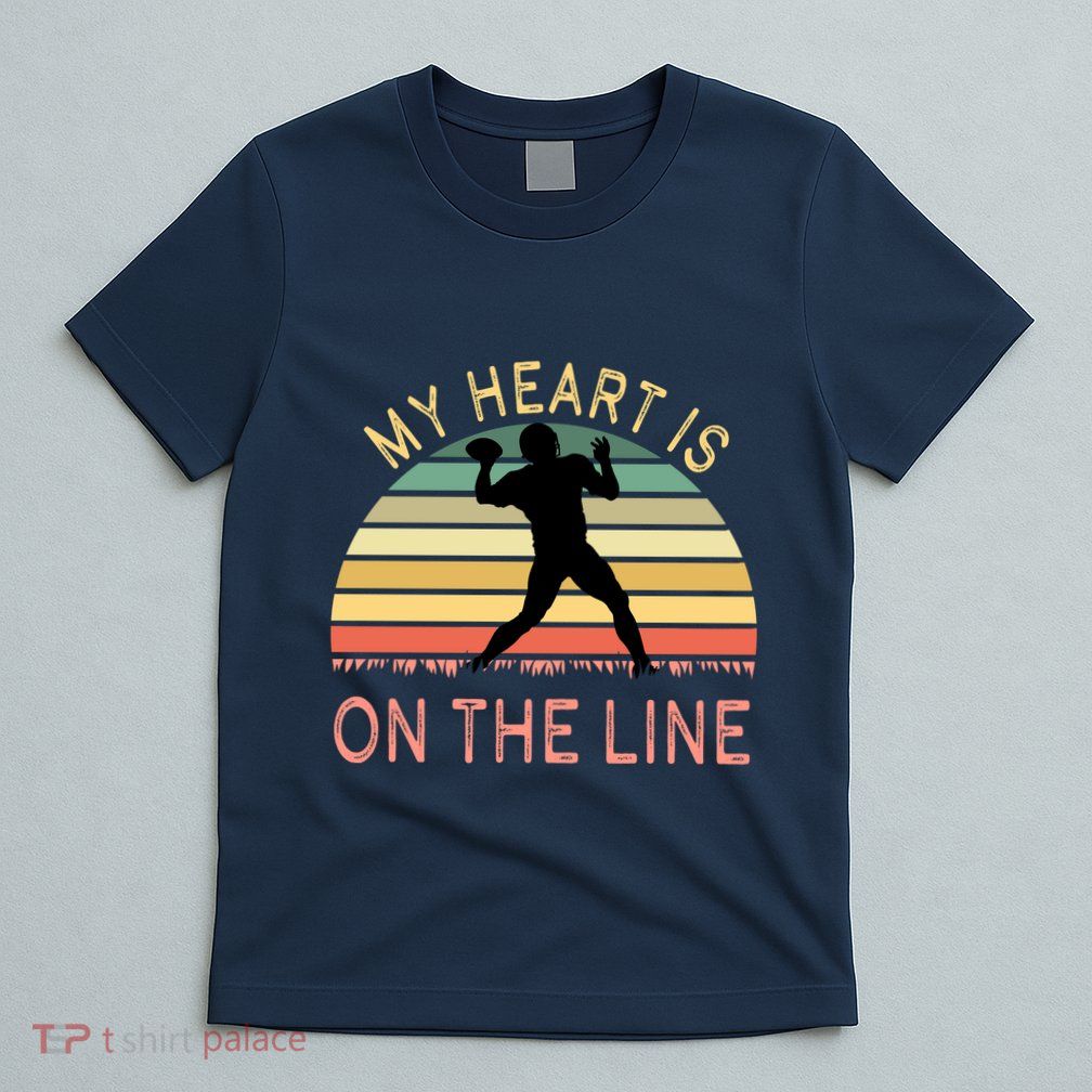 My Heart Is On The Line Football Offense Retro Design T-Shirt