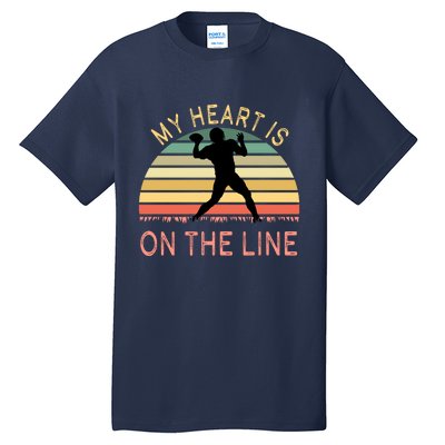 My Heart Is On The Line Football Offense Retro Design Tall T-Shirt