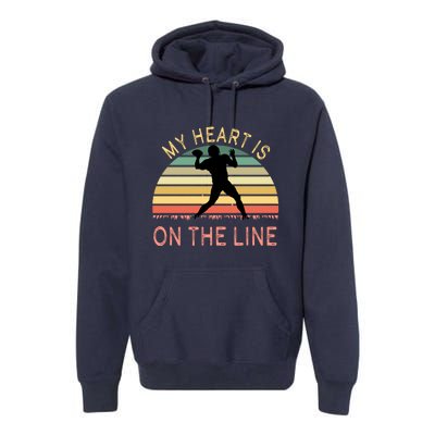 My Heart Is On The Line Football Offense Retro Design Premium Hoodie