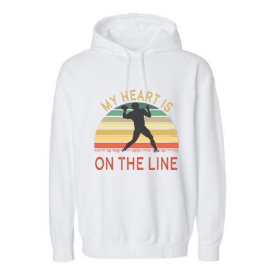 My Heart Is On The Line Football Offense Retro Design Garment-Dyed Fleece Hoodie