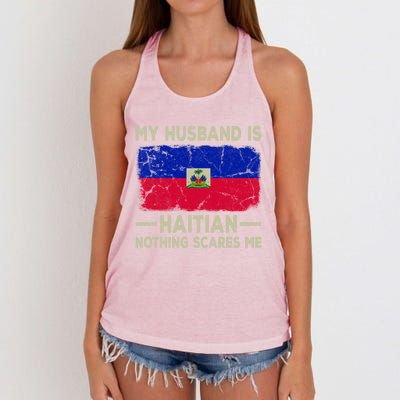 My Husband Is Haitian Nothing Scares Me Funny Wife Gift Women's Knotted Racerback Tank