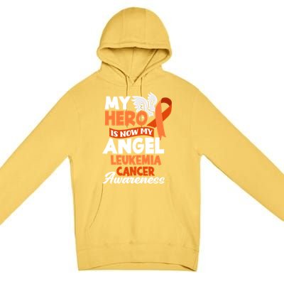 My Hero Is Now My Angel Support Leukemia Cancer Awareness Cute Gift Premium Pullover Hoodie