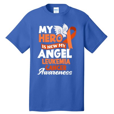 My Hero Is Now My Angel Support Leukemia Cancer Awareness Cute Gift Tall T-Shirt