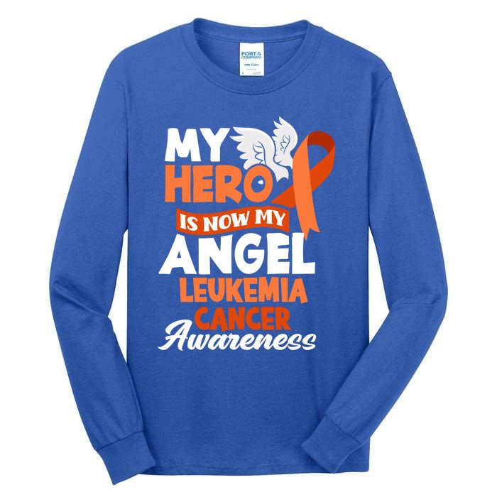 My Hero Is Now My Angel Support Leukemia Cancer Awareness Cute Gift Tall Long Sleeve T-Shirt