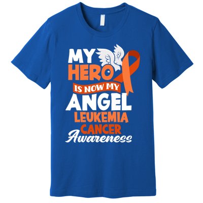 My Hero Is Now My Angel Support Leukemia Cancer Awareness Cute Gift Premium T-Shirt