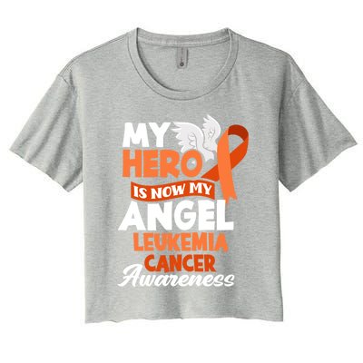 My Hero Is Now My Angel Support Leukemia Cancer Awareness Cute Gift Women's Crop Top Tee