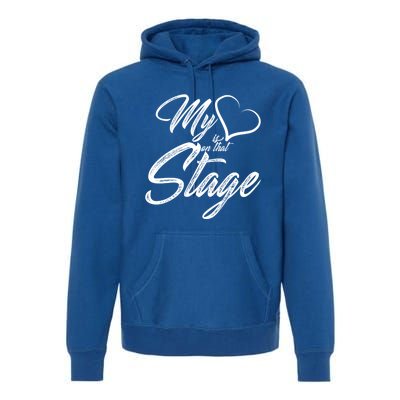 My Heart Is On That Stage Dance Recital Ballet Dance Mom Cool Gift Premium Hoodie