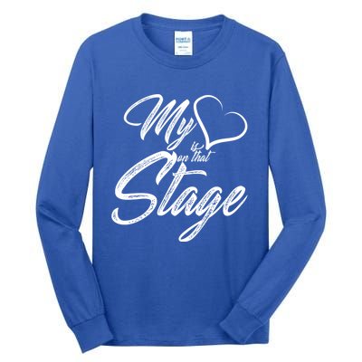 My Heart Is On That Stage Dance Recital Ballet Dance Mom Cool Gift Tall Long Sleeve T-Shirt