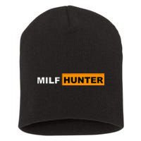 MILF Hunter I Love Milfs MILFs Hot Mom Hunter Lover Gift Short Acrylic Beanie