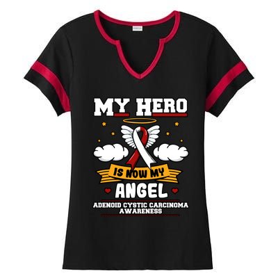 My Hero Is Now My Angel Adenoid Cystic Carcinoma Adenocyst Gift Ladies Halftime Notch Neck Tee