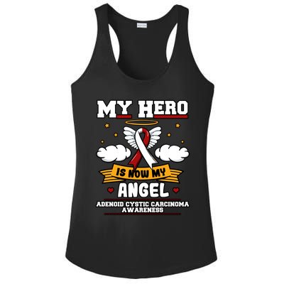 My Hero Is Now My Angel Adenoid Cystic Carcinoma Adenocyst Gift Ladies PosiCharge Competitor Racerback Tank