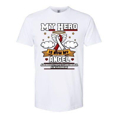 My Hero Is Now My Angel Adenoid Cystic Carcinoma Adenocyst Gift Softstyle CVC T-Shirt