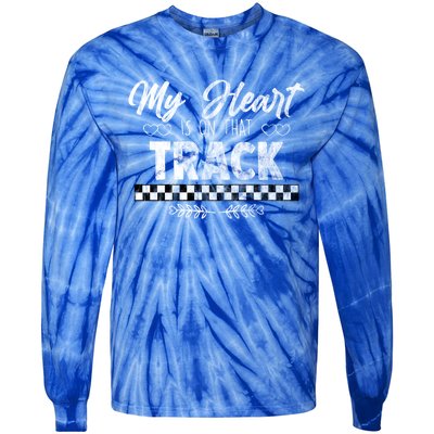 My Heart Is On That Track Drag Racing Race Car Driver Gift Funny Gift Tie-Dye Long Sleeve Shirt