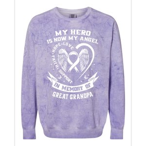 My Hero Is Now My Angel Lung Cancer Awareness Great Grandpa Great Gift Colorblast Crewneck Sweatshirt