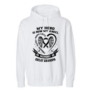 My Hero Is Now My Angel Lung Cancer Awareness Great Grandpa Great Gift Garment-Dyed Fleece Hoodie