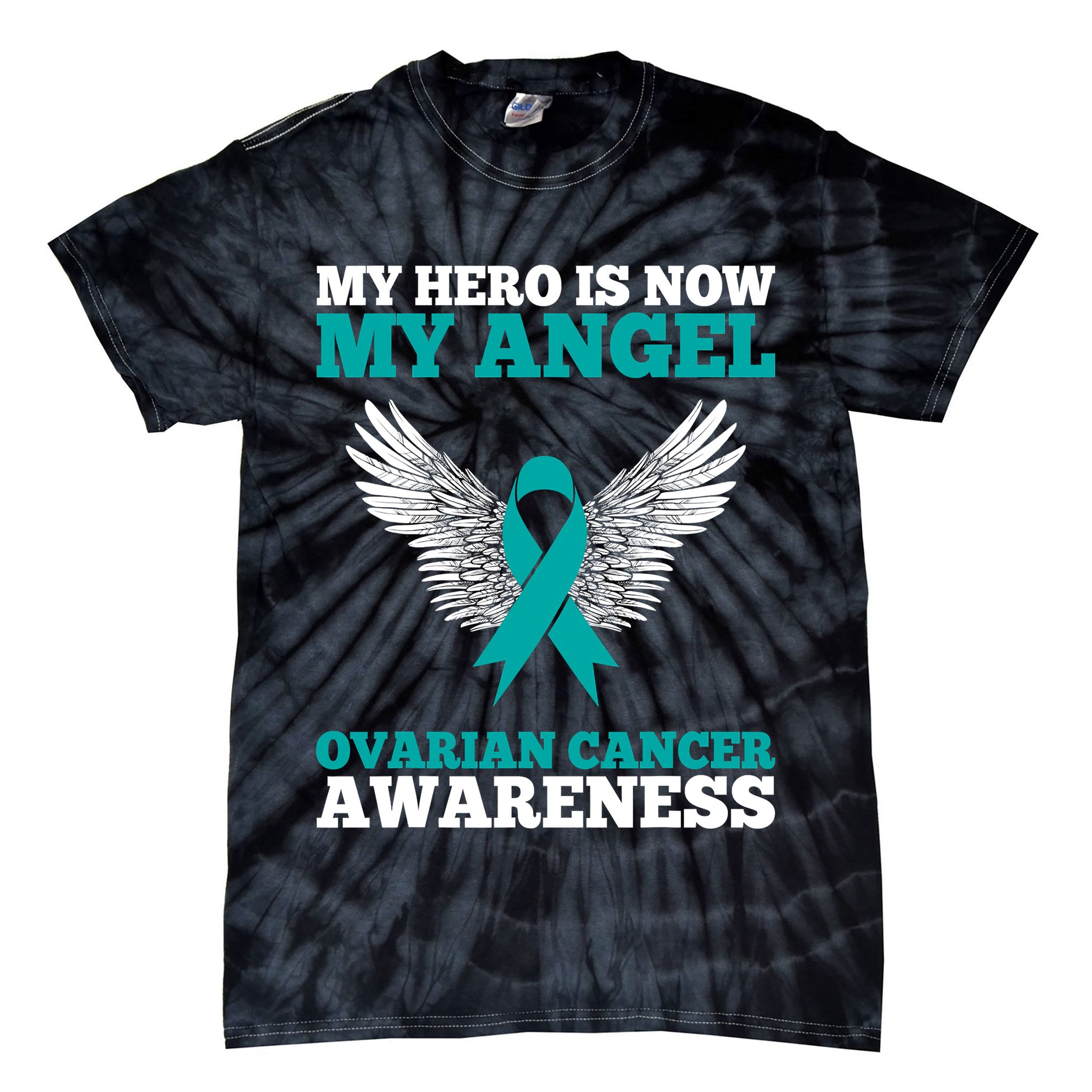 My Hero Is Now My Angel Ovarian Cancer Awareness Teal Ribbon Tie-Dye T-Shirt