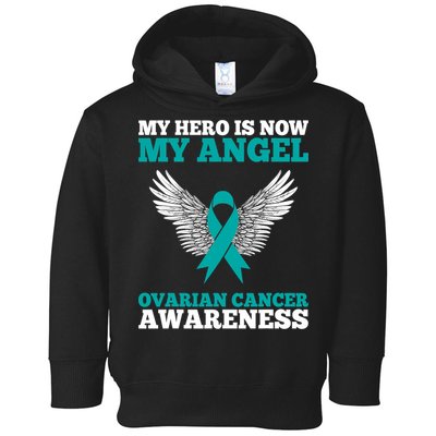 My Hero Is Now My Angel Ovarian Cancer Awareness Teal Ribbon Toddler Hoodie
