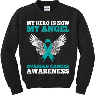 My Hero Is Now My Angel Ovarian Cancer Awareness Teal Ribbon Kids Sweatshirt