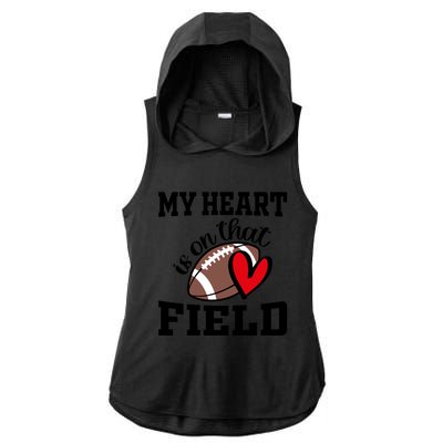 My Heart Is On That Field Football Player's Mom Life Gift Ladies PosiCharge Tri-Blend Wicking Draft Hoodie Tank