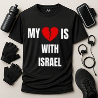 My Heart is With Israel I Stand With Israel Performance Shirt