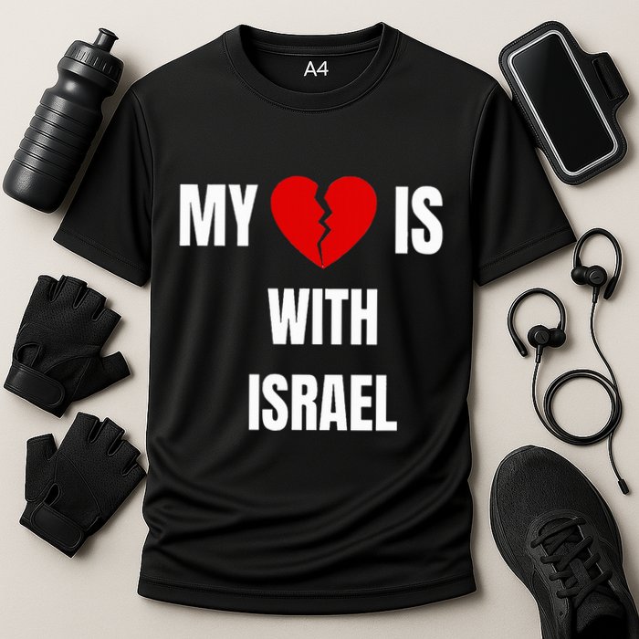 My Heart is With Israel I Stand With Israel Performance Shirt