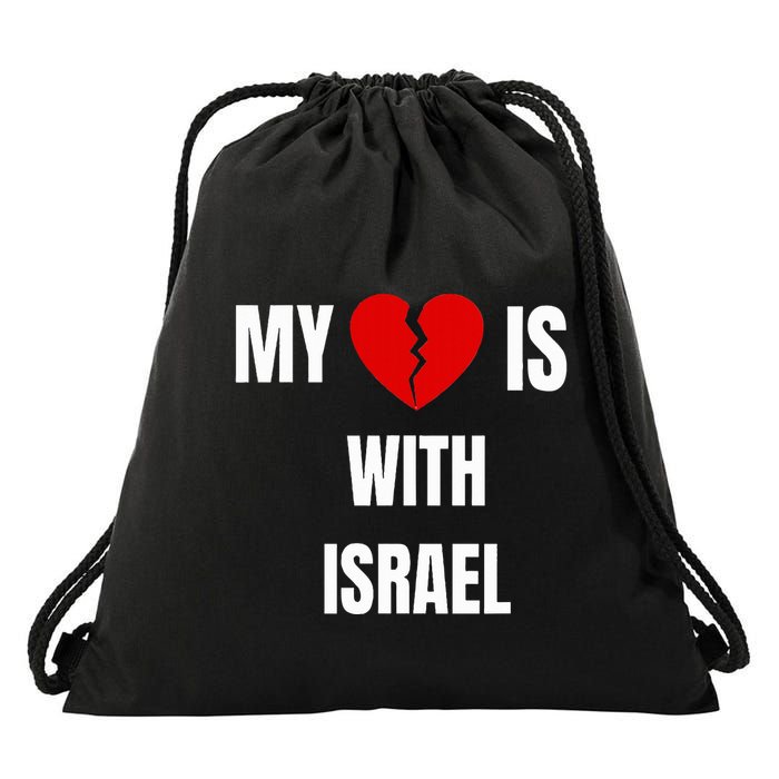 My Heart is With Israel I Stand With Israel Drawstring Bag
