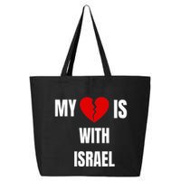 My Heart is With Israel I Stand With Israel 25L Jumbo Tote