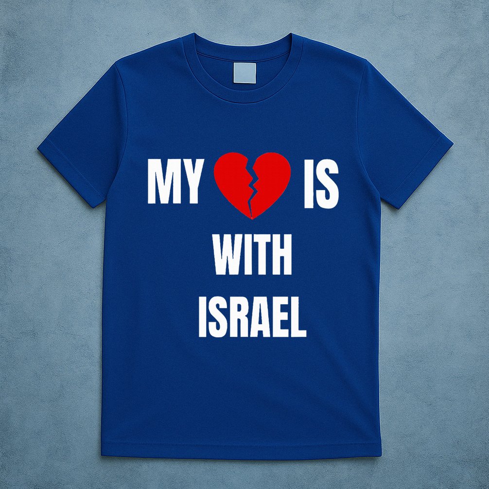 My Heart is With Israel I Stand With Israel T-Shirt