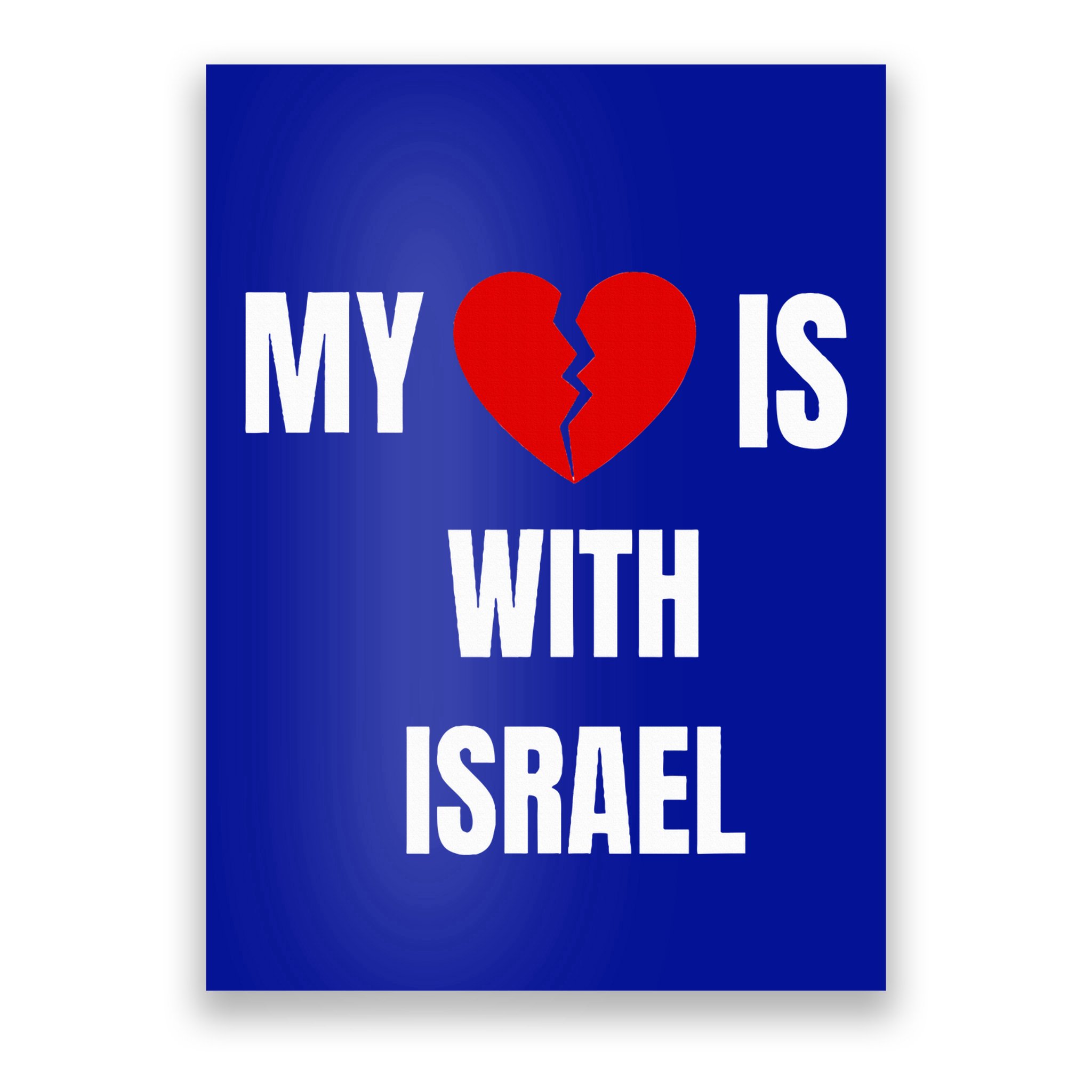 My Heart is With Israel I Stand With Israel Poster