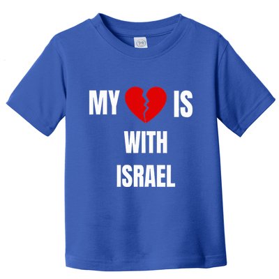 My Heart is With Israel I Stand With Israel Toddler T-Shirt